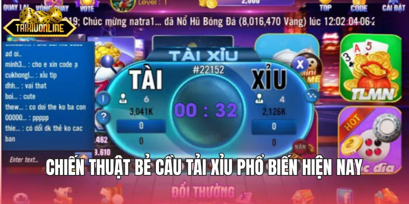 Chiến thuật bẻ cầu tải xỉu phổ biến hiện nay