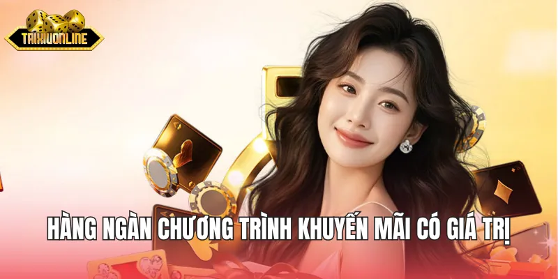 Hàng ngàn chương trình khuyến mãi có giá trị siêu khủng