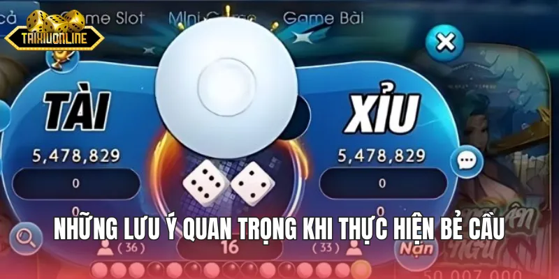 Những lưu ý quan trọng khi thực hiện bẻ cầu