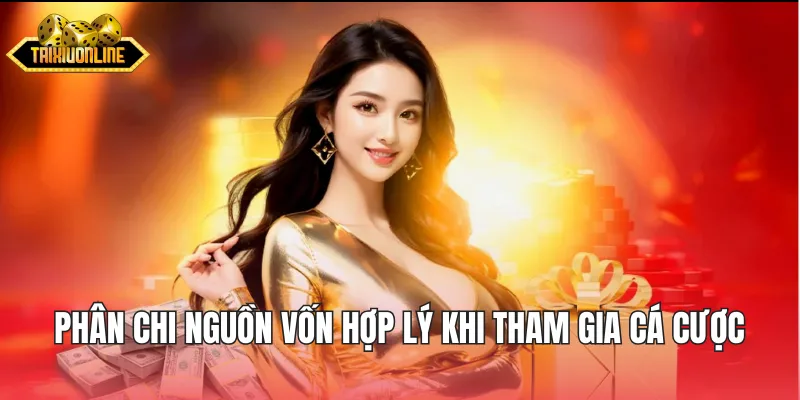 Phân chi nguồn vốn hợp lý khi tham gia cá cược tại SUNWIN