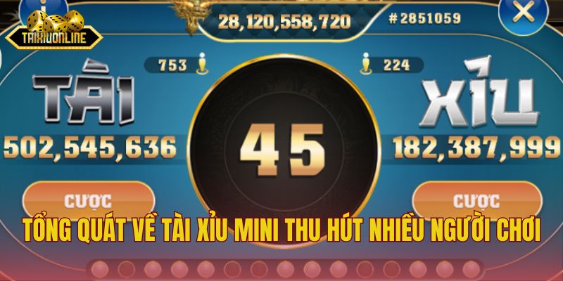 Tổng quát về tài xỉu mini thu hút nhiều người chơi